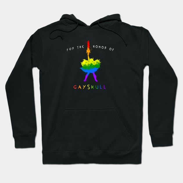 For the honor of Gayskull Hoodie by JuliaSC